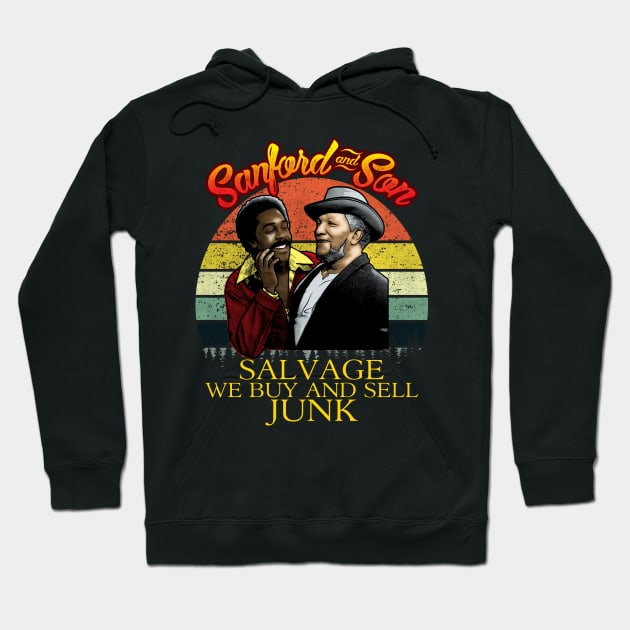 Sanford and Son Salvage we buy and sell junk Hoodie by swarpetchracaig